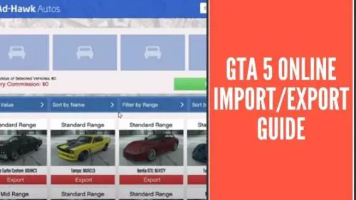Complete Import/Export Guide in GTA 5 Online [Updated 2021]