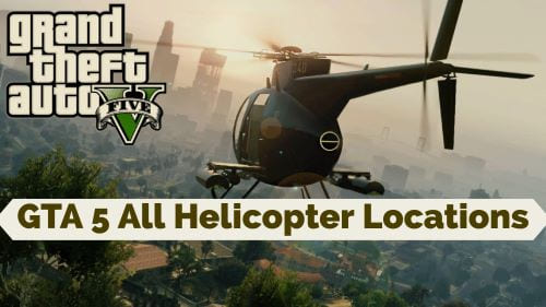 gta 5 helicopter locations