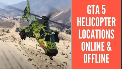 All Locations Gta 5 All Helicopter Locations Online Offline