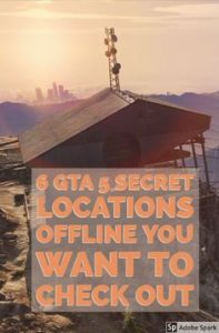 6 GTA 5 Secret Locations Offline You Want to Check Out