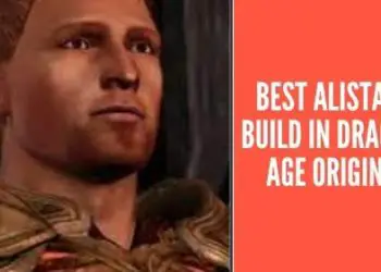 Best Alistair Build in Dragon Age Origins